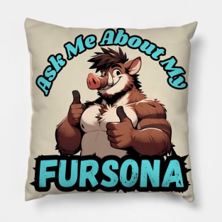 Ask Me About My Boar Fursona Furry Art Pillow