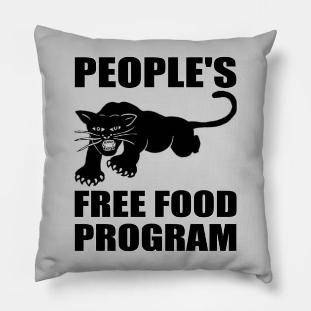 People's Free Food Program Pillow by Seaside Designs