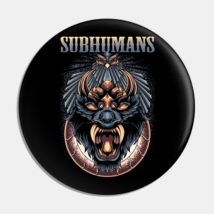 SUBHUMANS BAND Pin