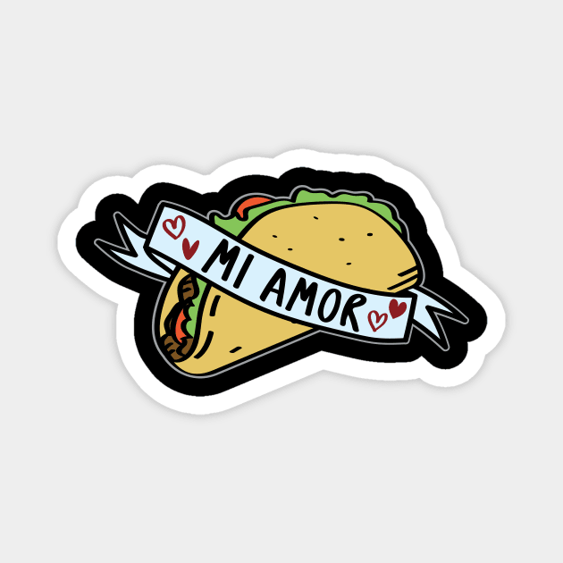 Mi Amor Taco Magnet by CornerCacti