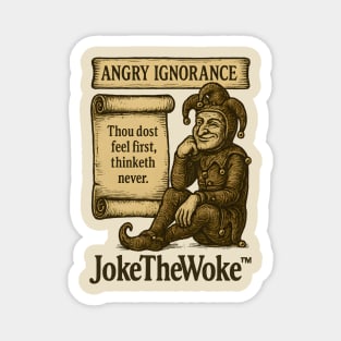 Angry Ignorance Magnet