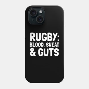 rugby: blood sweat and guts Phone Case