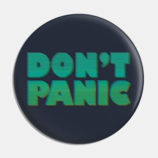 DON'T PANIC Pin