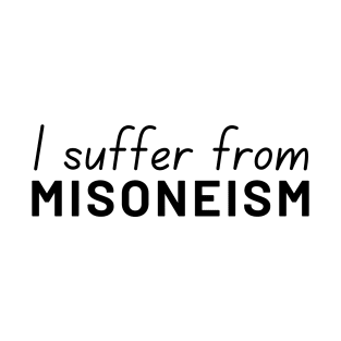 Misoneism T-Shirt