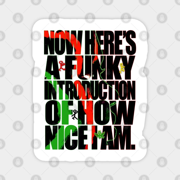 A Funky Introduction Magnet by StrictlyDesigns