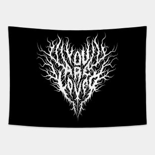 You are loved death metal design Tapestry