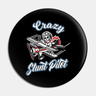 Crazy Stunt Pilot Aviator Pilot Gift Pin