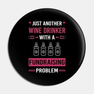 Wine Drinker Fundraising Fundraiser Pin