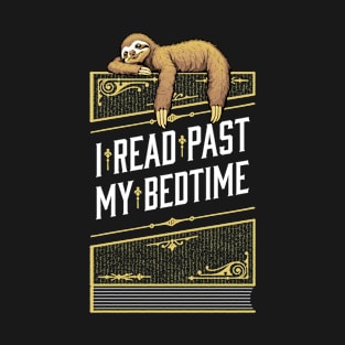 Sloth Book Lover I Read Past My Bedtime Sloths Books T-Shirt