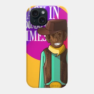 "Back In Cowboy Times" Cowboy Art Phone Case