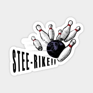 STEE-RIKE!! Magnet