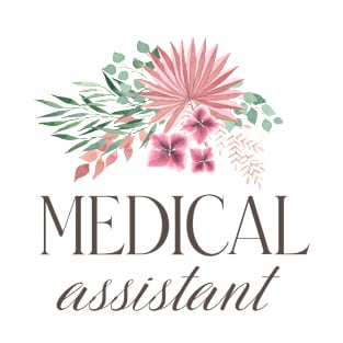 Medical Assistant - bohemian floral bouquet Design T-Shirt