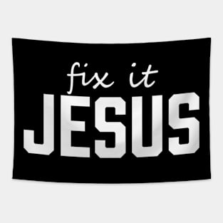 Fix it Jesus, Christian, Jesus Christ Tapestry