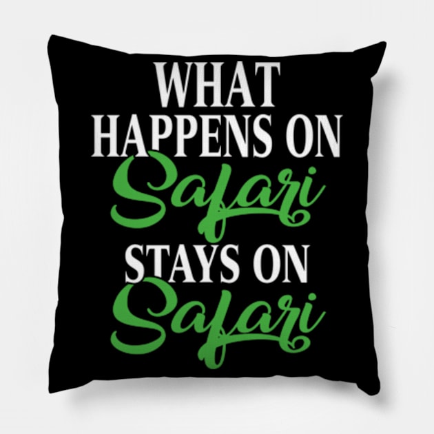 What Happens on Safari Stays On Safari Pillow by AstridLdenOs