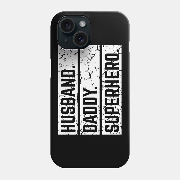 Husband Daddy Superhero (Super Dad / Superdaddy / Vintage / White) Phone Case by MrFaulbaum