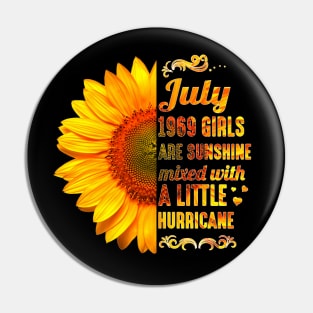 July Girls 1969 Shirt 50th Birthday Sunflower T Shirt Pin