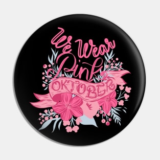 We Wear PinkI n October Pin