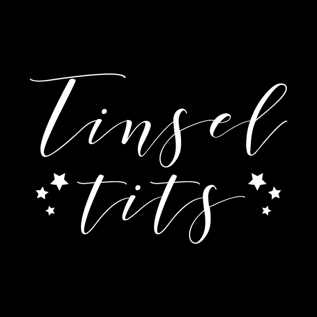 Christmas Tinsel Tits Slogan by Rebus28
