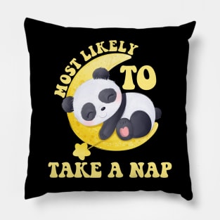 Most Likely To Take A Nap Pillow