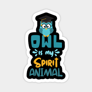 Owl Is My Spirit Animal, Cute Reading Funny Owl Magnet