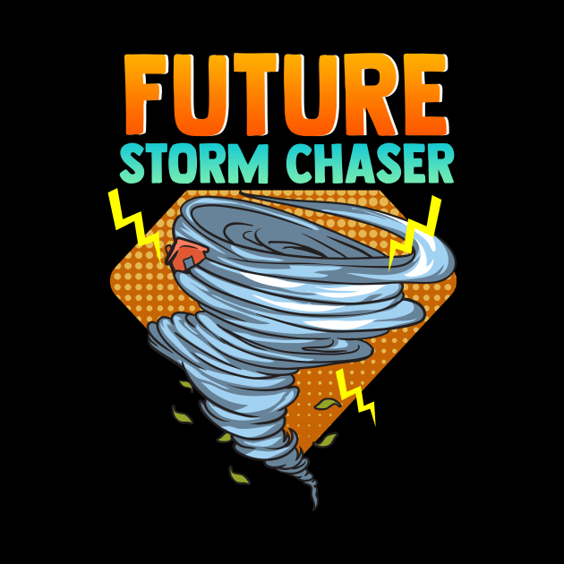 Future Storm Chaser Tornado Hurricane & Thunder by theperfectpresents