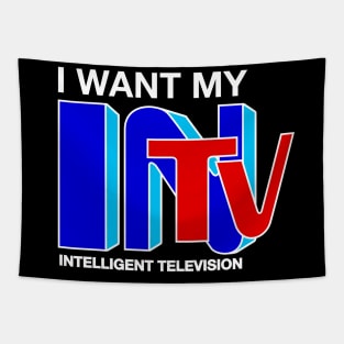 I Want My INTV Tapestry