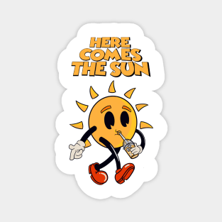 Here comes the sun Magnet