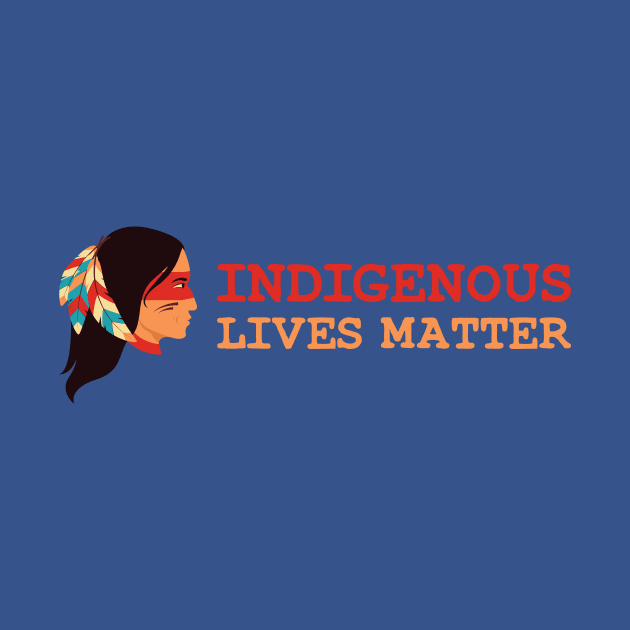 Indigenous Lives Matter by WildZeal