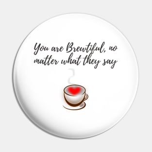 Coffee love beautiful pun Pin