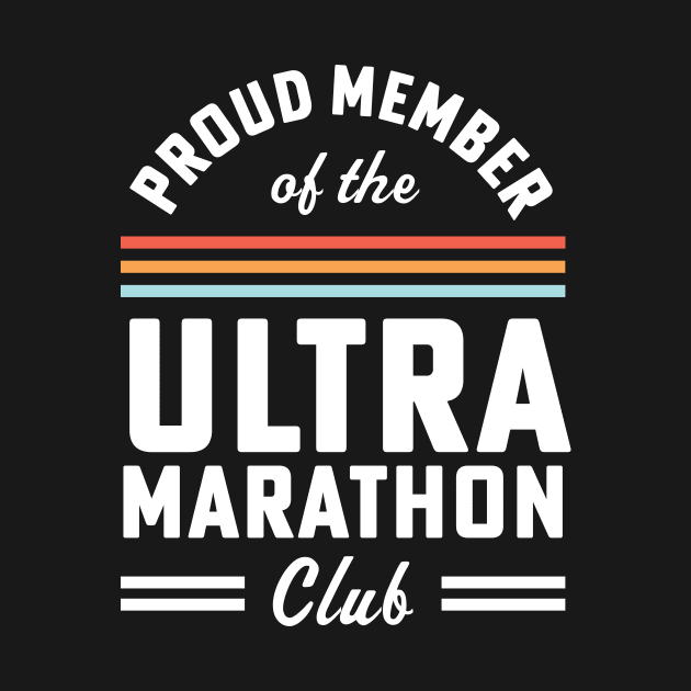 Proud Member of the Ultra Marathon Club First Ultra Marathon by PodDesignShop