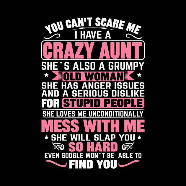 You Can't Scare me I Have a Crazy Aunt by mqeshta