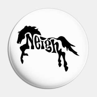 Horse Neigh Pin