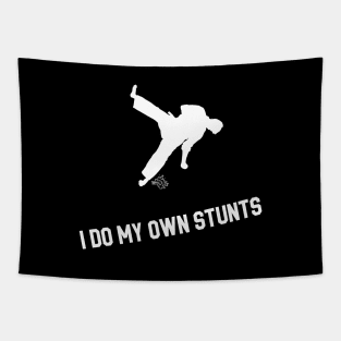 I Do My Own Stunts Martial Arts Tapestry