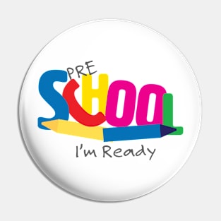 Pre School I'm Ready Pin