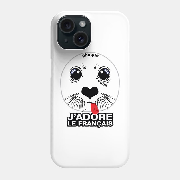 Phoque. Yeaux. J'adore le français! (I LOVE FRENCH) [Québécois version] Phone Case by PeregrinusCreative