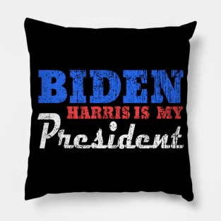 biden harris is my president Pillow