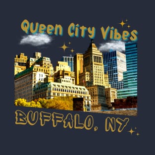 Queen City Vibes Buffalo New York T-Shirt