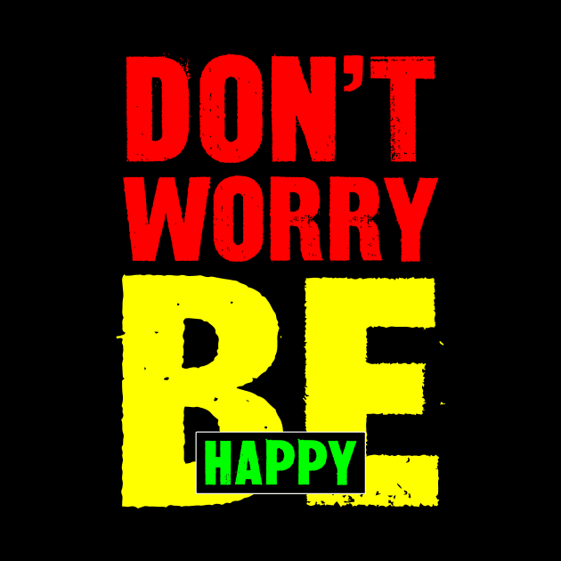 Don't Worry Be Happy by colorsplash