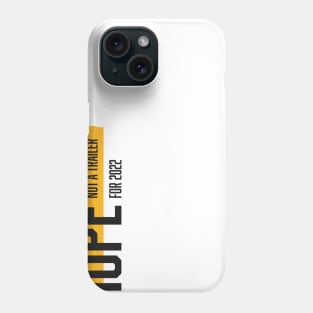 Hope that 2021 was not a trailer for 2022 (Black & Yellow Design) Phone Case