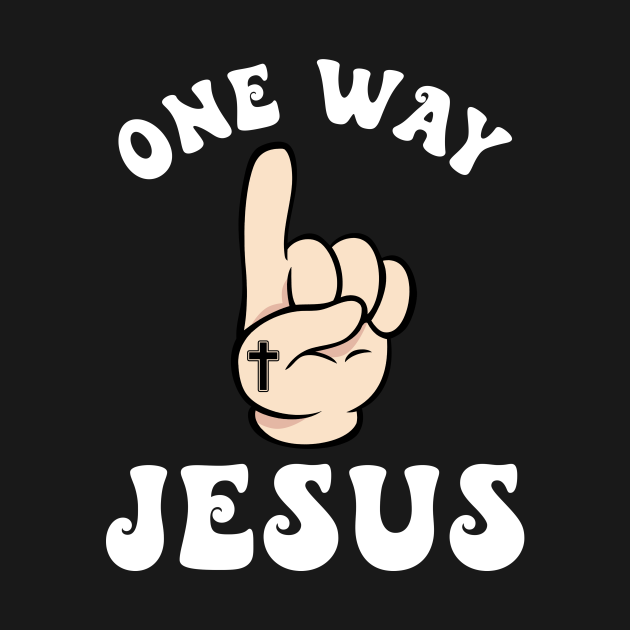 Discover One Way Jesus - Christian - T-Shirt