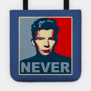 Never Gonna Give Up Hope Tote