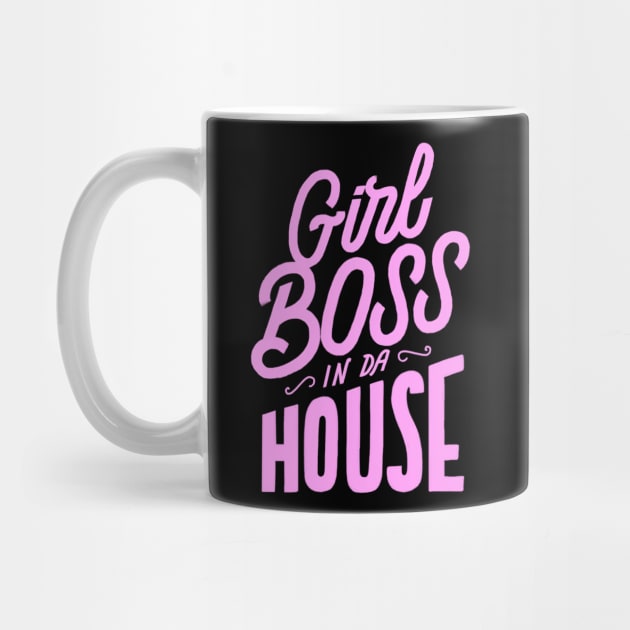 Kejserlig Gå vandreture spin Girl Boss in da House - Girl Boss - Mug | TeePublic