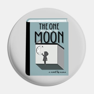 The One Who Hung the Moon Pin