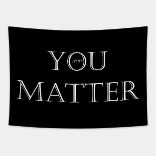 You Matter Tapestry