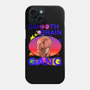 Smooth Brain Gang Phone Case