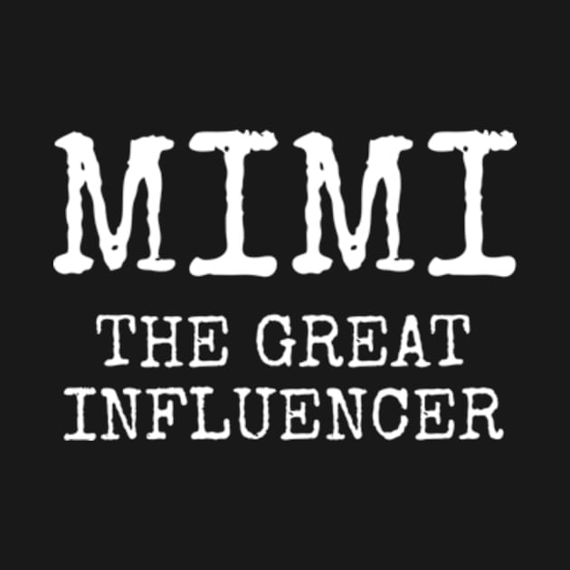 Funny Mimi the great influencer gift by MinyMerch