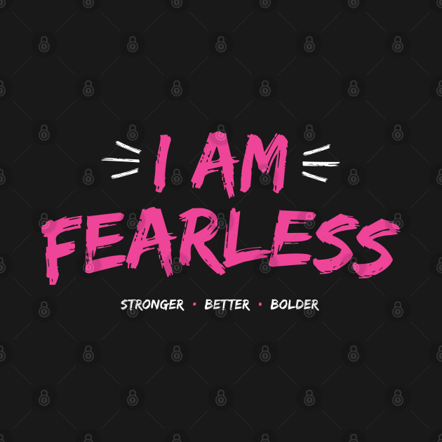 Disover I Am Fearless - Mean Girls - T-Shirt