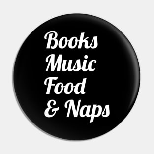 Book Music Food And Naps Pin