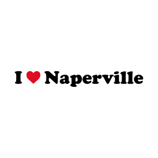I Love Naperville T-Shirt