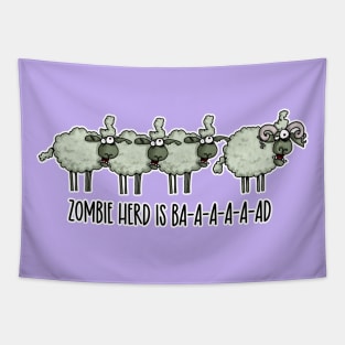 Zombie Herd is Ba-a-a-a-ad Tapestry
